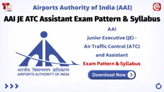AAI JE ATC Assistant Exam Pattern & Syllabus