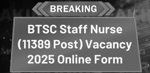 BTSC Staff Nurse Recruitment 2025