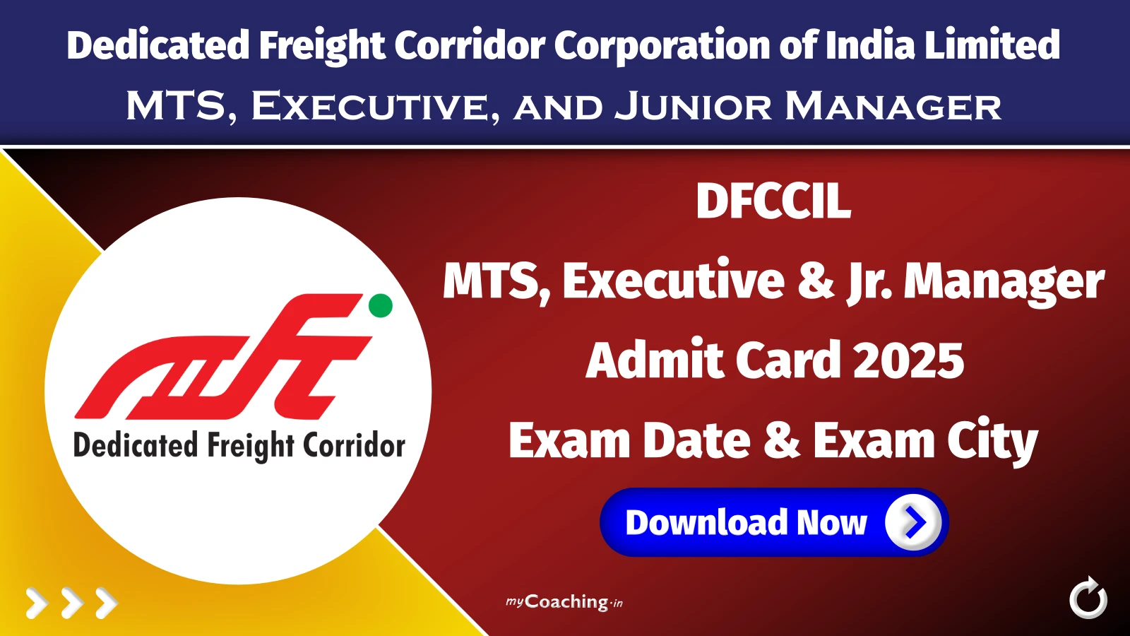 DFCCIL MTS, Executive & Jr. Manager Admit Card 2025