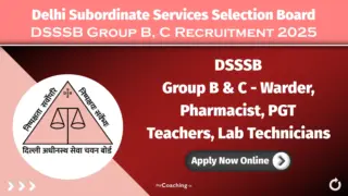 DSSSB Group B, C Various Post Recruitment 2025