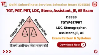 DSSSB TGT, PGT, PRT, LDC, Steno, Assistant, JE, AE Exam Pattern & Syllabus