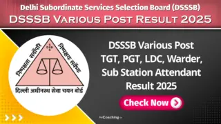 DSSSB Various Post TGT, PGT, LDC, Warder, Sub Station Attendant Result 2025