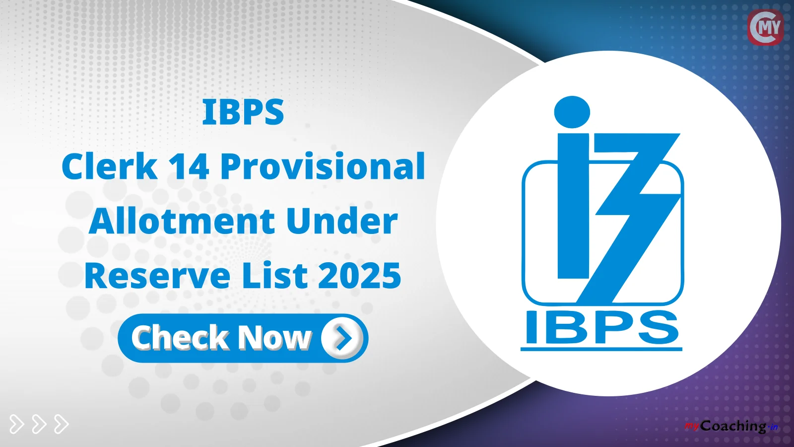 IBPS Clerk 14 Provisional Allotment Under Reserve List 2025