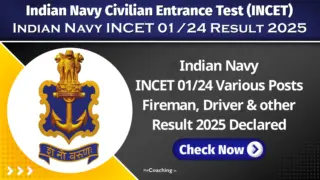 Indian Navy INCET 01-24 Various Posts Fireman, Driver & other Result 2025 Declared