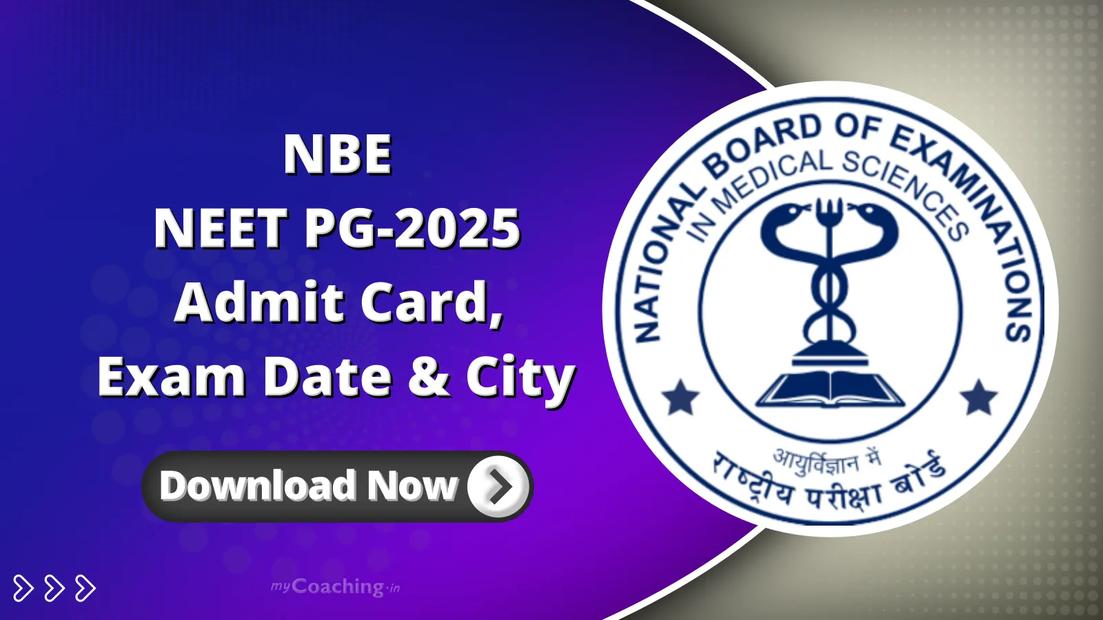 NBE NEET PG 2025 Admit Card, Exam Date & City