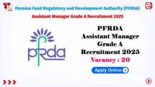 PFRDA Assistant Manager Grade A Recruitment 2025
