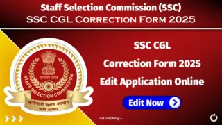 SSC CGL Correction/ Edit Form 2025