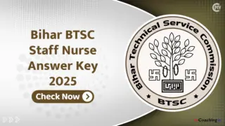 Bihar BTSC Staff Nurse Answer Key 2025