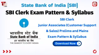SBI Clerk Exam Pattern & Syllabus