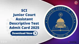 SCI Junior Court Assistant Descriptive Test Admit Card 2025, Exam Date & City 2025