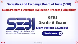 SEBI Grade A Exam Pattern, Syllabus, Selection Process 2025