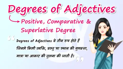Degrees (forms) of Adjectives - Positive, Comparative and Superlative Degree